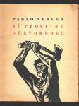 Ať procitne dřevorubec neruda pablo - náhled