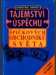 Tajemství úspěchu špičkových obchodníků světa harvey christine - náhled