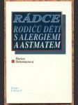 Rádce rodičů dětí s alergiemi a astmatem steinmannová marion - náhled