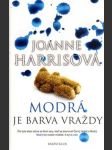 Modrá je barva vraždy harrisová joanne - náhled