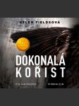 Dokonalá kořist (audiokniha) fieldsová helen - náhled