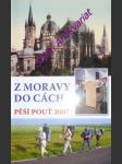 Z moravy do cách - pěší pouť 2007 - náhled