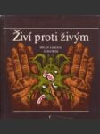 Živí proti živým - náhled