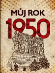 MŮJ ROK 1950 Breuerová Alena - náhled