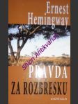 Pravda za rozbřesku - hemingway ernest - náhled