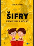 Šifry pro kluky a holky pazourek karel - náhled