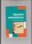 Tajemství sebemotivace (Jak dosáhnout všeho, co chcete) - náhled