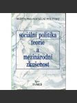 Sociální politika. Teorie a mezinárodní zkušenost - náhled