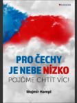 Pro čechy je nebe nízko mojmír hampl - náhled