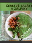 Čerstvé saláty a zálivky, uvaříte za 30 minut, Reader´s Digest Výběr, 2013 - náhled