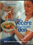 Nevšední večeře pro všední den, Reader´s Digest Výběr, 2009 - náhled