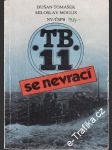 TB 11 se nevrací - náhled