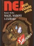 Největší záhady světa, Magie, madony a zázraky - náhled