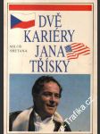 Dvě kariéry Jana Třísky - náhled