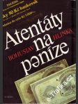 Atentáty na peníze - náhled