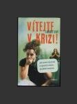 Vítejte v krizi! - náhled