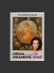 Jiřina Jirásková o sobě - náhled