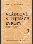 Vládcové v dějinách Evropy 800 - 1648 III. díl - náhled