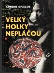 Velký holky nepláčou - náhled