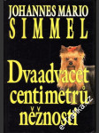 Dvaadvacet centimetrů něžnosti - náhled