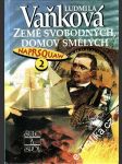 Země svobodných, domov smělých. Naprsquaw 2. - náhled