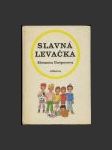 Slavná levačka - náhled