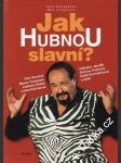 Jak hubnou slavní - náhled