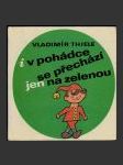 I v pohádce se přechází jen na zelenou - náhled