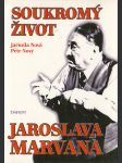 Soukromý život Jaroslava Marvana - náhled