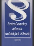 Právní aspekty odsunu sudetských Němců - náhled