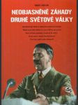 Neobjasněné záhady druhé světové války - náhled