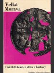 Velká Morava (Tisíciletá tradice státu a kultury) - náhled