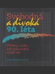 Svobodná a divoká 90. léta - náhled