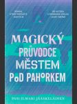 Magický průvodce městem pod pahorkem - náhled