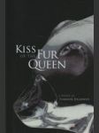 Kiss of the Fur Queen - náhled