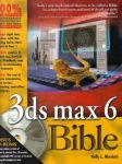 3ds max 6 Bible. Kelly L. Murdock - náhled