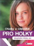 Otázky a odpovědi pro holky - dospívání, láska, sex - náhled