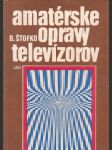 Amaterské opravy televizorov - náhled