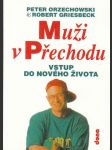 Muži v přechodu Robert Griesbeck, Peter Orzechowski - náhled