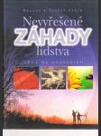 Nevyřešené záhady lidstva. Věda na rozpacích - náhled