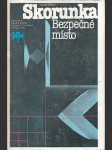 Bezpečné místo Autor: František Skorunka - náhled