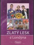 Zlatý lesk z Londýna - náhled