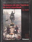 Slovo k historii - Nechápu, tak jako Napoleon - náhled