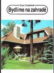 Bydlíme na zahradě - náhled