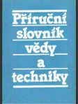 Příruční slovník vědy a techniky - náhled