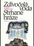 Zdivočelá voda / Strhané hráze - náhled