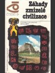 Záhady zmizelé civilizace - náhled