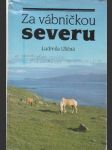 Za vábničkou severu - náhled