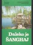 Daleko je Šanghaj - náhled