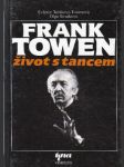 Frank Towen: život s tancem - náhled